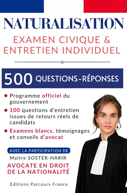 Naturalisation — Examen civique et entretien individuel, 500 questions-réponses